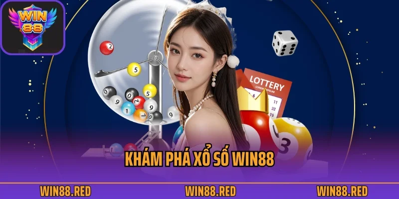 Khám phá xổ số Win88