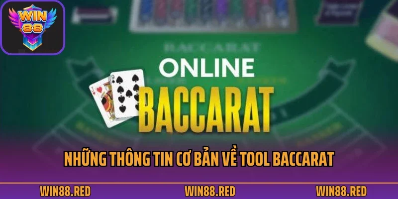 Những thông tin cơ bản về tool baccarat