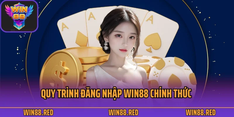 Quy trình đăng nhập Win88 chính thức 