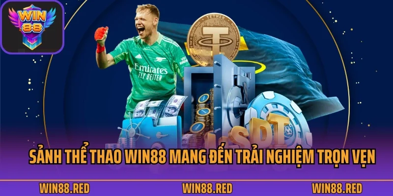 Sảnh thể thao Win88 mang đến trải nghiệm trọn vẹn